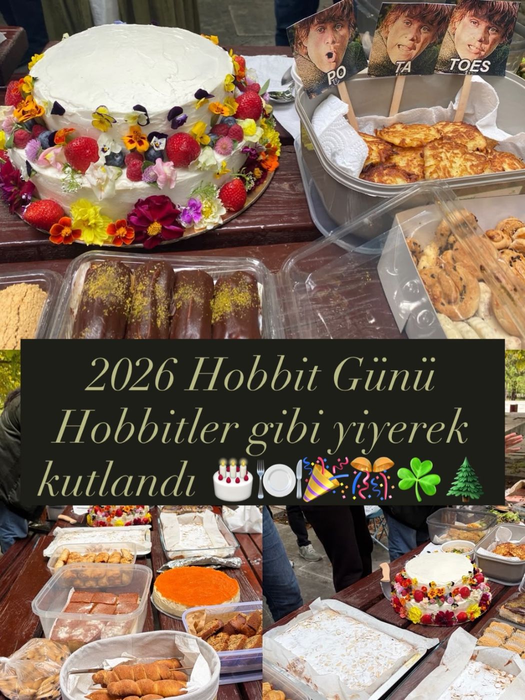 Hobbit Günü masasında pasta, börek ve kurabiyeler; üstte "2026 Hobbit Günü, Hobbitler gibi yiyerek kutlandı" yazıyor.